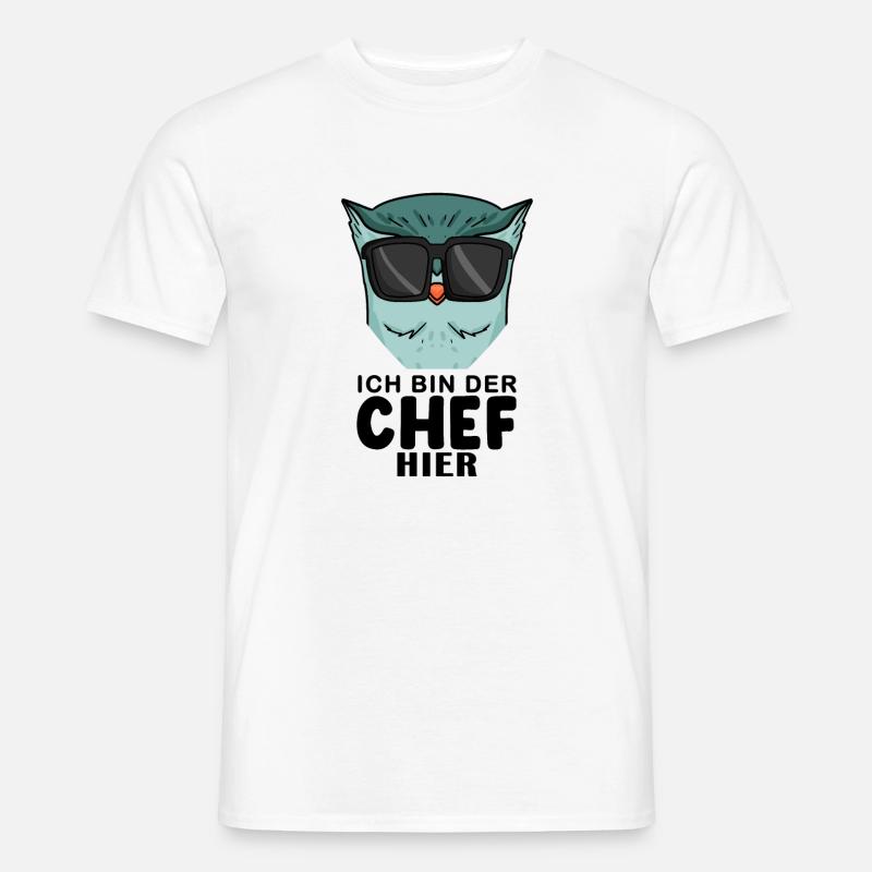 Chef Spruch mit Eule Motiv - Männer T-Shirt - Weiß