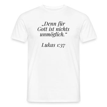 Lukas 1:37 Bibelvers: Für Gott ist nichts unmöglic - Männer T-Shirt - Weiß - Vorne - AI Model Male 178 dark (178cm)