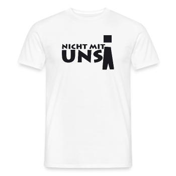 nicht mit uns! - Männer T-Shirt - Weiß - Vorne - AI Model Male 178 dark (178cm)