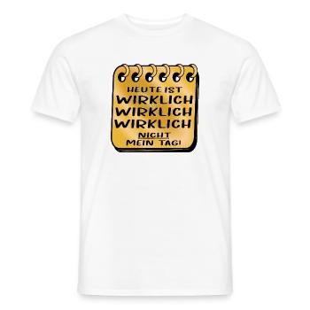 NICHT MEIN TAG SPRÜCHE - Männer T-Shirt - Weiß - Vorne - AI Model Male 178 dark (178cm)