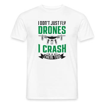 Je ne me contente pas de piloter des drones, je les écrase aussi - T-shirt homme - blanc - Devant - AI Model Male 178 dark (178cm)