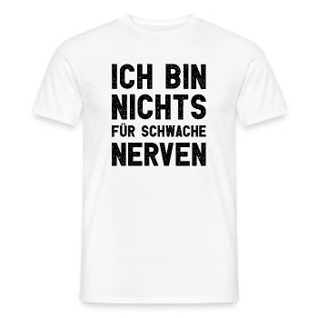 Ich bin nichts für schwache Nerven Lustiger Spruch - Männer T-Shirt - Weiß - Vorne - AI Model Male 178 dark (178cm)