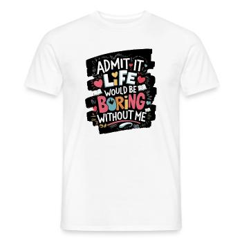 Leben Leben Weisheit T-Shirt - Männer T-Shirt - Weiß - Vorne - AI Model Male 178 dark (178cm)