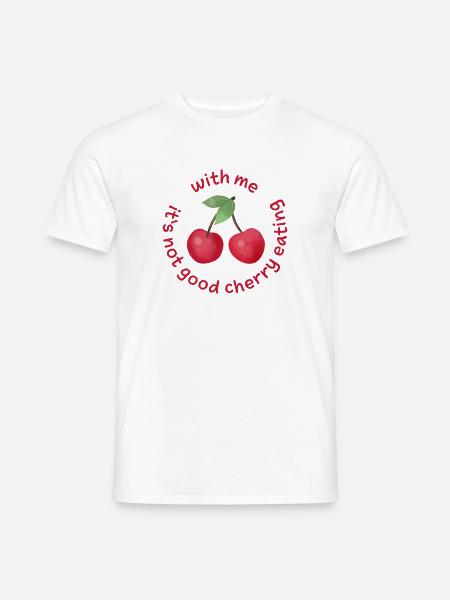 with me its not good cherry eating denglisch - Männer T-Shirt - Weiß