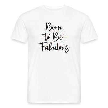 LGBT Pride Month - Born To Be Fabulous - Men's T-Shirt - white - Front - AI Model Male 178 dark (178cm)