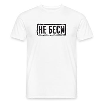 Reg mich nicht auf! Spruch für russische Frauen - Männer T-Shirt - Weiß - Vorne - AI Model Male 178 dark (178cm)