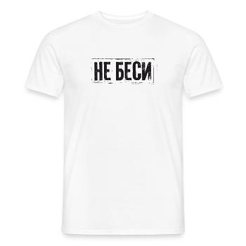 Reg mich nicht auf! Spruch für russische Frauen - Männer T-Shirt - Weiß - Vorne - AI Model Male 178 dark (178cm)