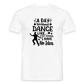 Tanz Tänzer Tanzen - Männer T-Shirt - Weiß - Vorne - AI Model Male 178 dark (178cm)