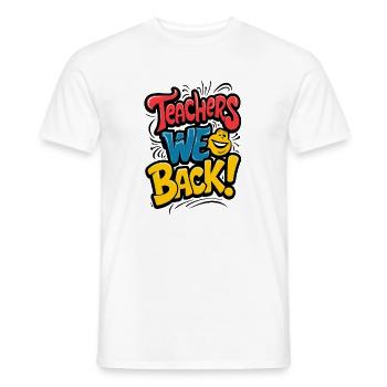 Les enseignants reviennent aussi sur les vêtements - T-shirt homme - blanc - Devant - AI Model Male 178 dark (178cm)