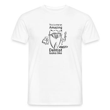 Funny saying as a gift for dentist. - Men's T-Shirt - white - Front - AI Model Male 178 dark (178cm)