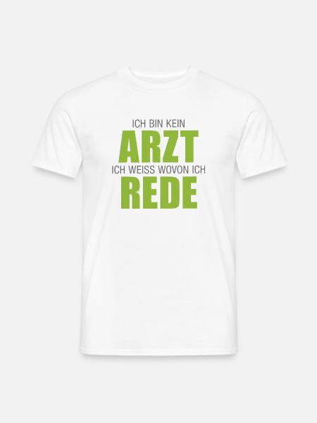 Arzt, Apotheke, Ich bin kein Arzt - Männer T-Shirt - Weiß