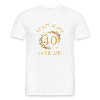 SO GUT SEHEN 40 JAHRE AUS! - Männer T-Shirt - Weiß - Vorne - AI Model Male 178 dark (178cm)