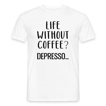 Life Without Coffee Depresso Kaffee - Men's T-Shirt - white - Front - AI Model Male 178 dark (178cm)