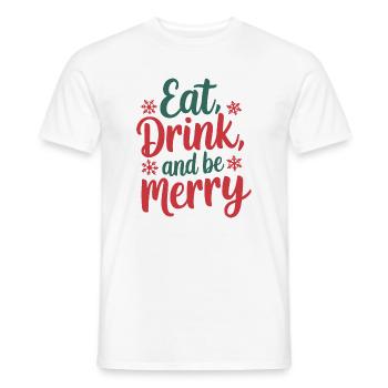 Essen, trinken und fröhlich sein - Männer T-Shirt - Weiß - Vorne - AI Model Male 178 dark (178cm)