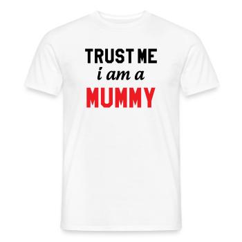 Believe me, I'm a Mom! - Men's T-Shirt - white - Front - AI Model Male 178 dark (178cm)