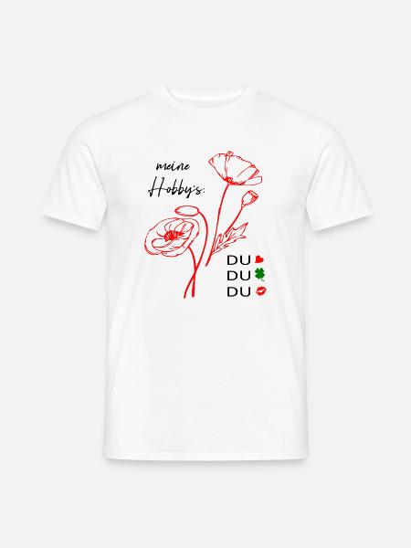 meine Hobbys sind Du, Love - Männer T-Shirt - Weiß