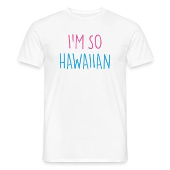 JE SUIS TELLEMENT HAWAÏEN - T-shirt homme - blanc - Devant - AI Model Male 178 dark (178cm)