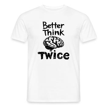 Mieux vaut y réfléchir à deux fois - T-shirt homme - blanc - Devant - AI Model Male 178 dark (178cm)