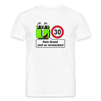 30th birthday, over 30 No reason to hide - Men's T-Shirt - white - Front - AI Model Male 178 dark (178cm)