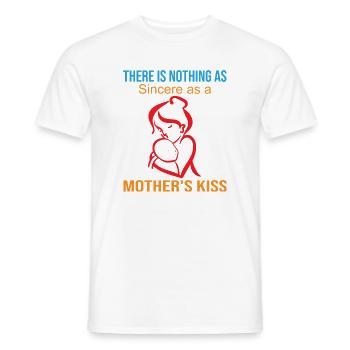 Nichts ist so aufrichtig wie der Kuss einer Mutter - Männer T-Shirt - Weiß - Vorne - AI Model Male 178 dark (178cm)