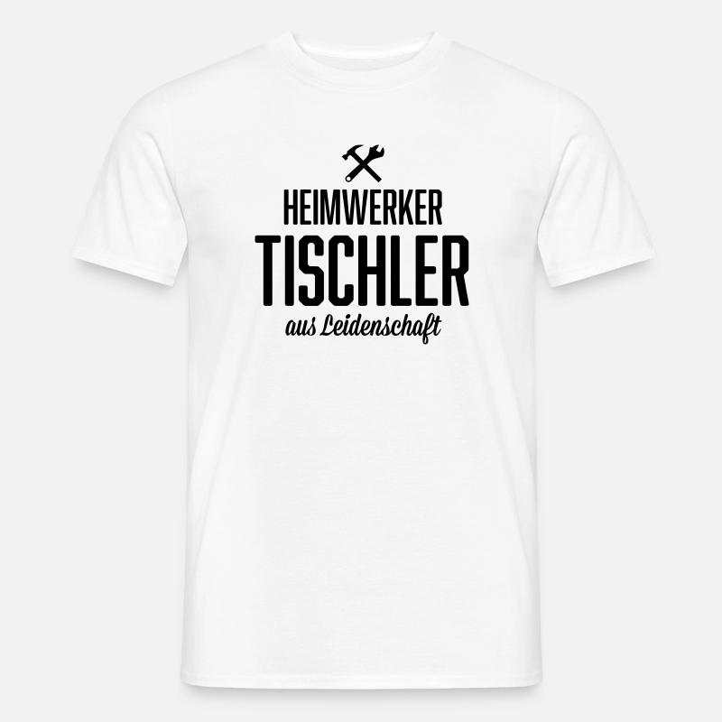 Heimwerker Tischler - Männer T-Shirt - Weiß