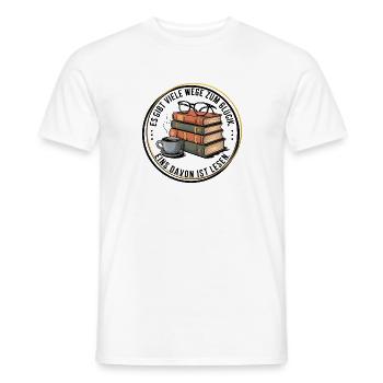 Es gibt viele Wege zum Glück, eins davon ist Lesen - Männer T-Shirt - Weiß - Vorne - AI Model Male 178 dark (178cm)