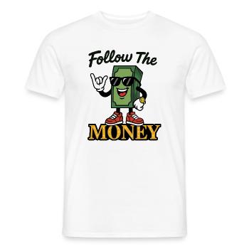 Follow The Money - Men's T-Shirt - white - Front - AI Model Male 178 dark (178cm)