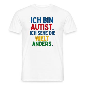 Ich bin Autist Ich sehe die Welt anders Spruch - Männer T-Shirt - Weiß - Vorne - AI Model Male 178 dark (178cm)