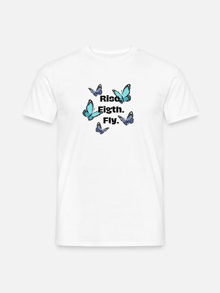 Rise. Fight. Fly - Butterfly - Men's T-Shirt - white