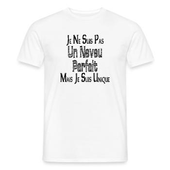 Pas un Neveu Parfait Mais je suis Unique - T-shirt homme - blanc - Devant - AI Model Male 178 dark (178cm)
