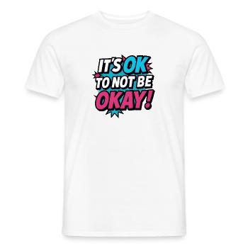 It's OK to Not Be OK – Pop Art Shirt Mental Health - Men's T-Shirt - white - Front - AI Model Male 178 dark (178cm)