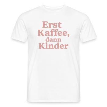 Erst Kaffee, Dann Kinder (rosa) - Männer T-Shirt - Weiß - Vorne - AI Model Male 178 dark (178cm)