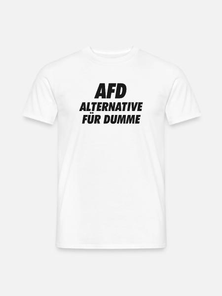 AFD Alternative for Stupid against Wrong Politics - Men's T-Shirt - white
