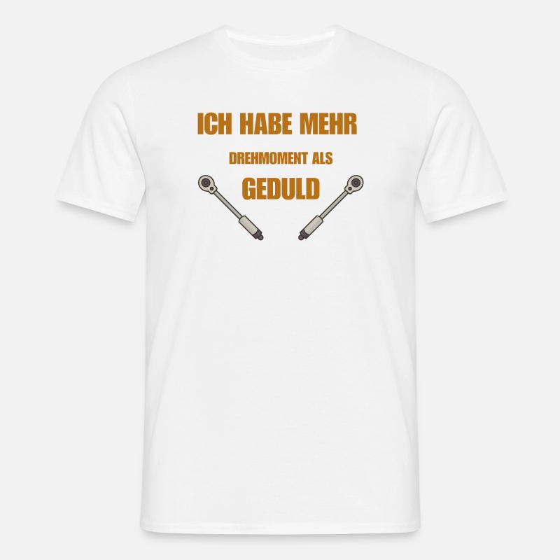 Drehmoment oder Geduld - Männer T-Shirt - Weiß