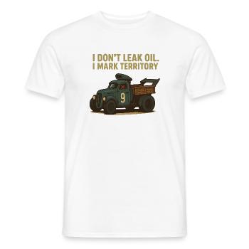 Ich verliere kein Öl. Ich markiere mein Revier. - Männer T-Shirt - Weiß - Vorne - AI Model Male 178 dark (178cm)