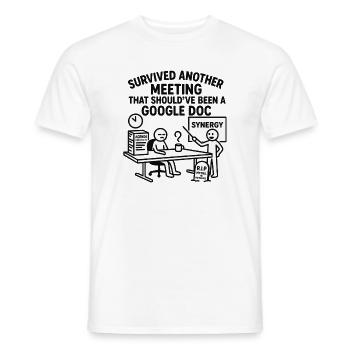 Humorous office motivation - Men's T-Shirt - white - Front - AI Model Male 178 dark (178cm)
