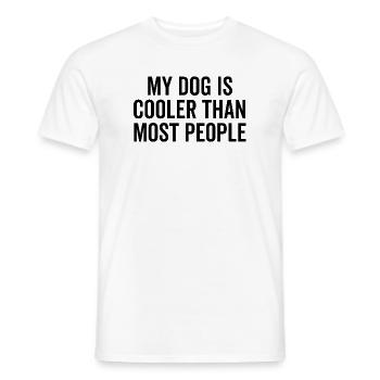Mon chien est plus cool que la plupart des gens - T-shirt homme - blanc - Devant - AI Model Male 178 dark (178cm)
