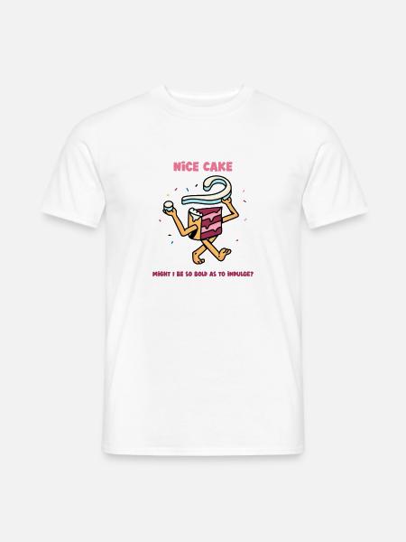 Nice Cake - Darf ich so mutig sein, mir etwas zu gönnen? - Männer T-Shirt - Weiß
