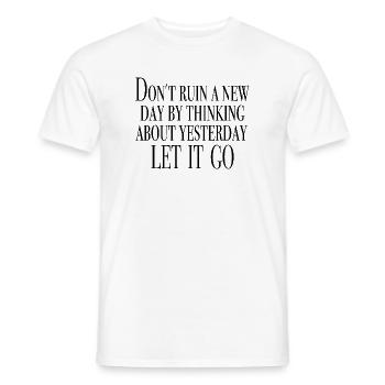 look ahead - saying shirts - Men's T-Shirt - white - Front - AI Model Male 178 dark (178cm)