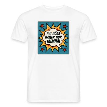Mimimi Saying Humor Funny - Men's T-Shirt - white - Front - AI Model Male 178 dark (178cm)