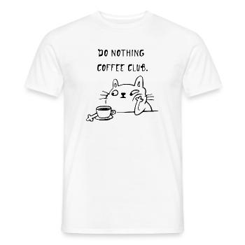 Do Nothing Coffee Club Katze - Männer T-Shirt - Weiß - Vorne - AI Model Male 178 dark (178cm)