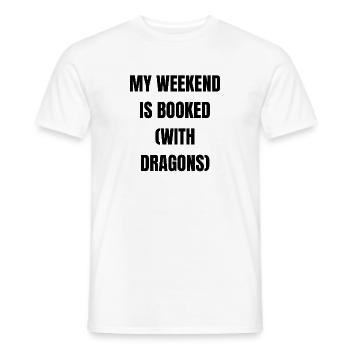 My Weekend is Booked.... - Männer T-Shirt - Weiß - Vorne - AI Model Male 178 dark (178cm)