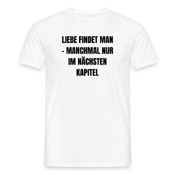 L’amour se trouve - parfois seulement dans le chapitre suivant - T-shirt homme - blanc - Devant - AI Model Male 178 dark (178cm)