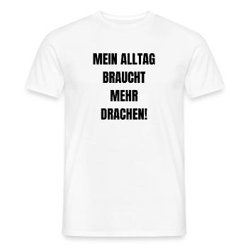 Mein Alltag braucht mehr Drachen! - Männer T-Shirt - Weiß - Vorne - AI Model Male 178 dark (178cm)