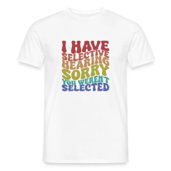 Dicton sarcastique d'audition sélective - T-shirt homme - blanc - Devant - AI Model Male 178 dark (178cm)