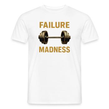 Conception de motivation d’échec et de folie - T-shirt homme - blanc - Devant - AI Model Male 178 dark (178cm)