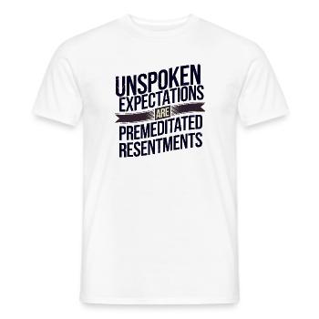 Unausgesprochene Erwartungen sind vorsätzliche Ressentiments - Männer T-Shirt - Weiß - Vorne - AI Model Male 178 dark (178cm)
