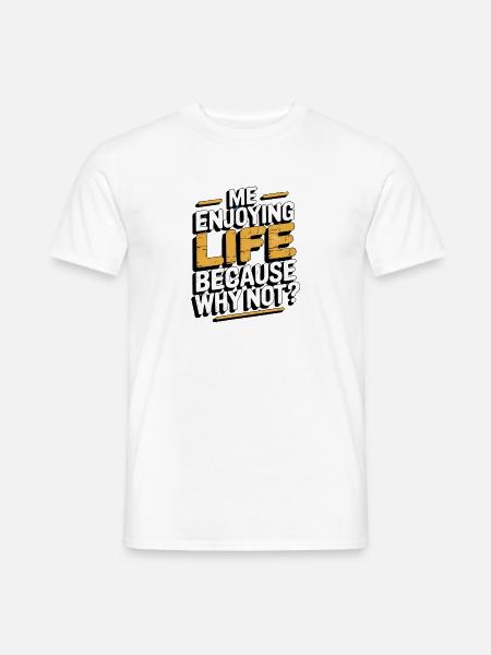 Motivational Life Quote Design - T-shirt herr - vit
