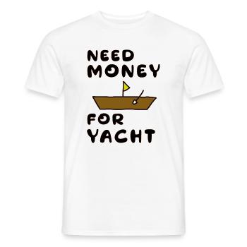 need money for yacht - Men's T-Shirt - white - Front - AI Model Male 178 dark (178cm)
