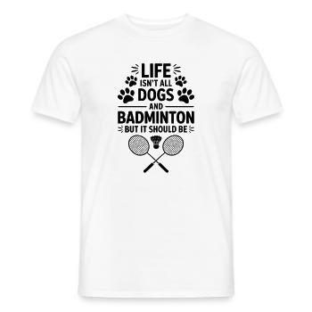 Badminton Saying Dogs Funny Badminton Gift - Men's T-Shirt - white - Front - AI Model Male 178 dark (178cm)